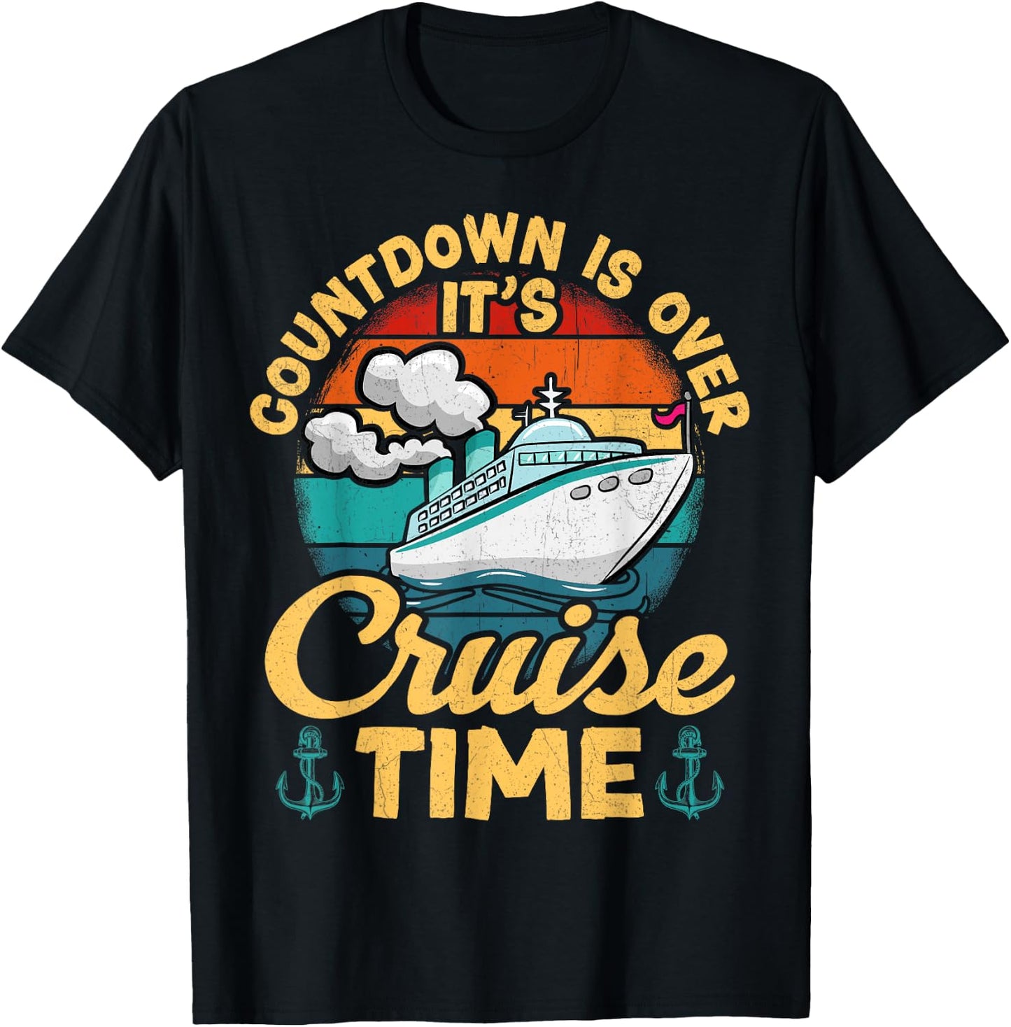 Vintage Retro Countdown Is Over It's Cruise Time Cruising T-Shirt - T-Shirt | Black