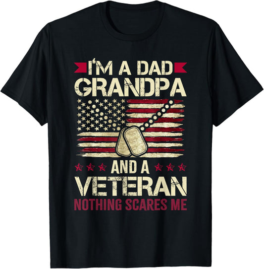 I'm a Dad Grandpa and a Veteran Nothing Scares me T-Shirt - T-Shirt | Black