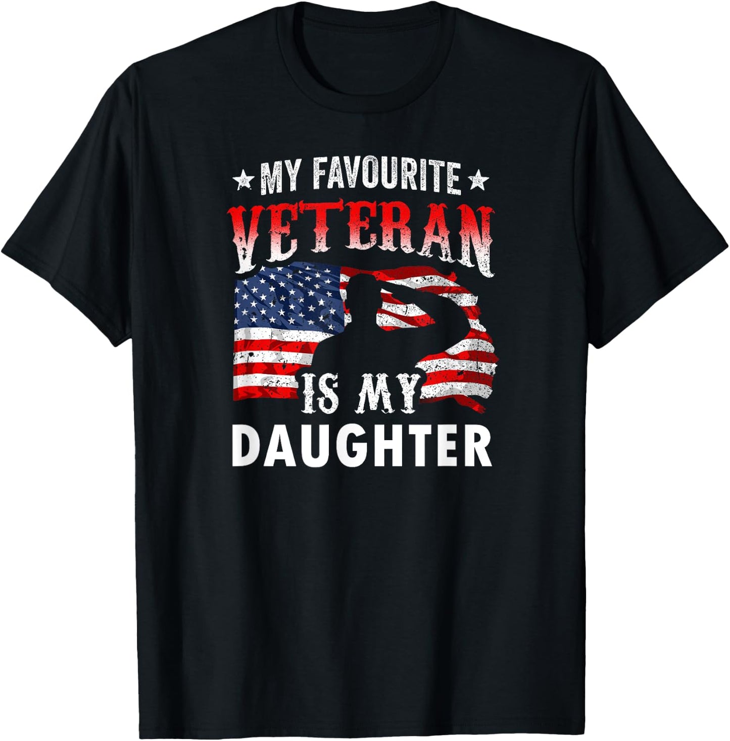 My Favorite Veteran Is My Daughter Veterans Veteran's Day T-Shirt - T-Shirt | Black