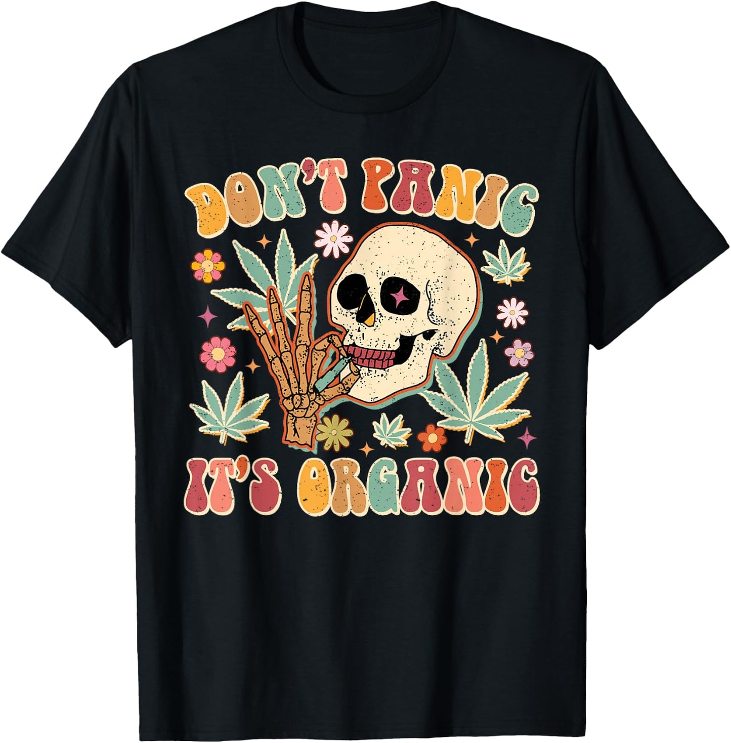 Don't Panic It's Organic Weed Cannabis Skull Marijuana 420 T-Shirt - T-Shirt | Black