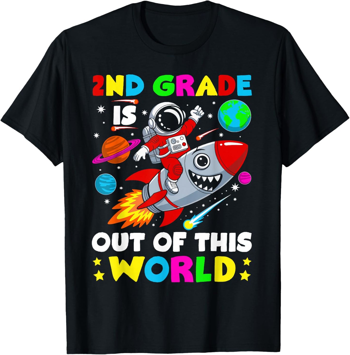 2nd Grade Is out Of This World Space Rocket Planets Teacher T-Shirt - T-Shirt | Black