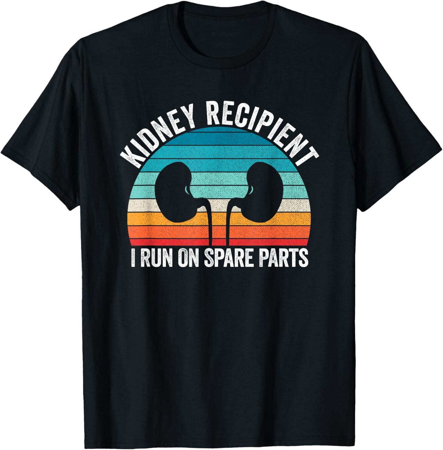 I Run On Spare Parts Kidney Recipient Transplant Awareness T-Shirt - T-Shirt | Black
