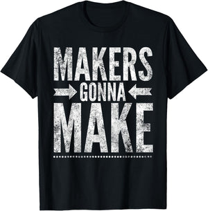 Maker , Funny DIY Makerspace Builder Inventor Creative T-Shirt - T-Shirt | Black