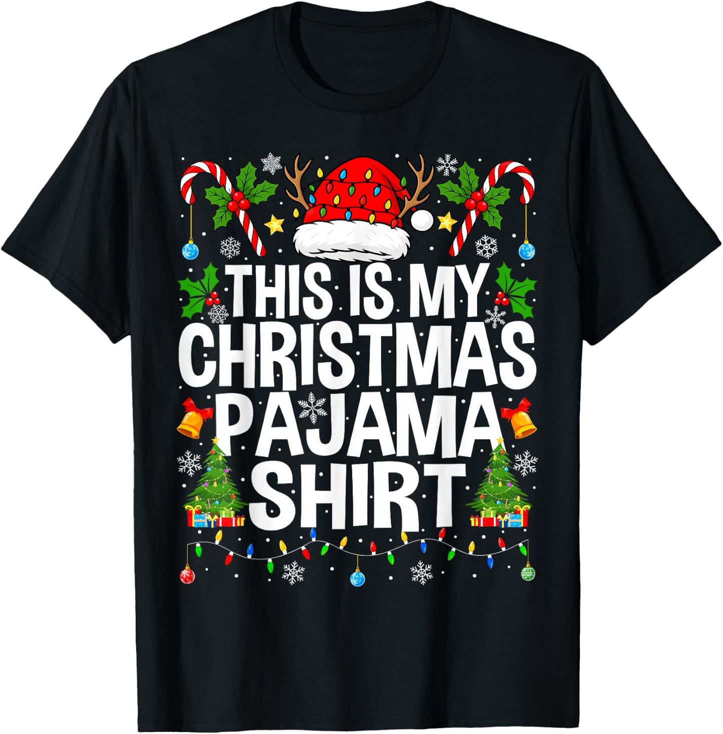 This is My Christmas Pajama Shirt Funny Xmas PJs Christmas T-Shirt - T-Shirt | Black