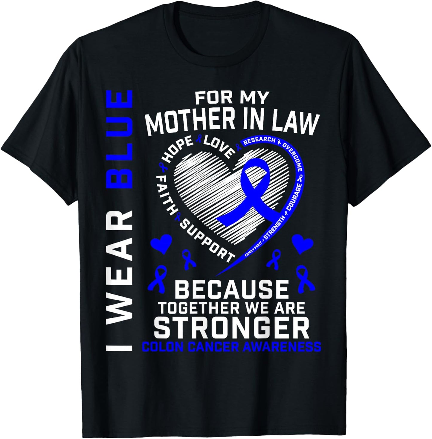 I Wear Blue For My Mother In Law Colon Cancer Awareness Mom T-Shirt - T-Shirt | Black