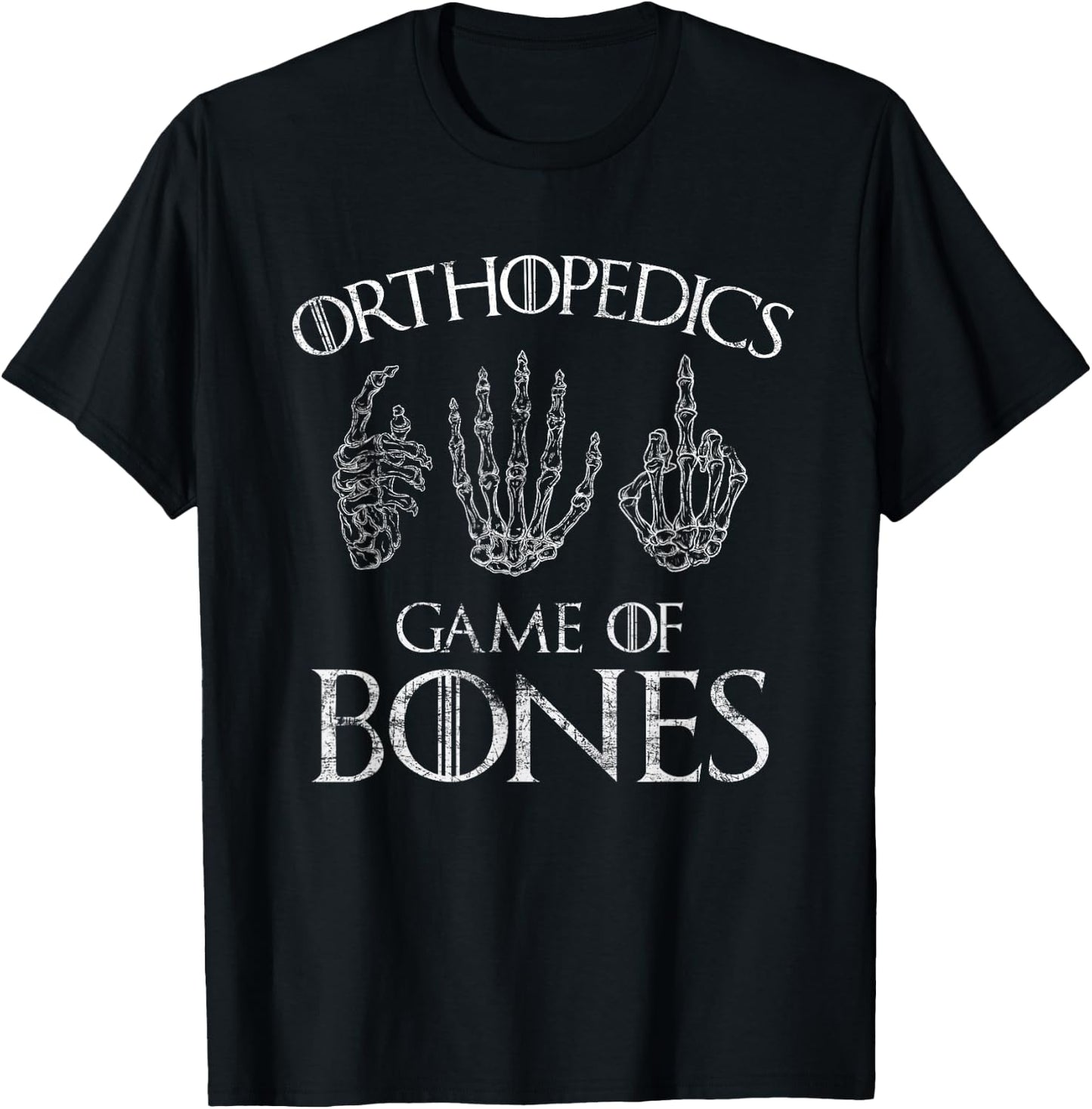 Funny Orthopedics Game of Bones Surgeon Doctor Distressed T-Shirt - T-Shirt | Black