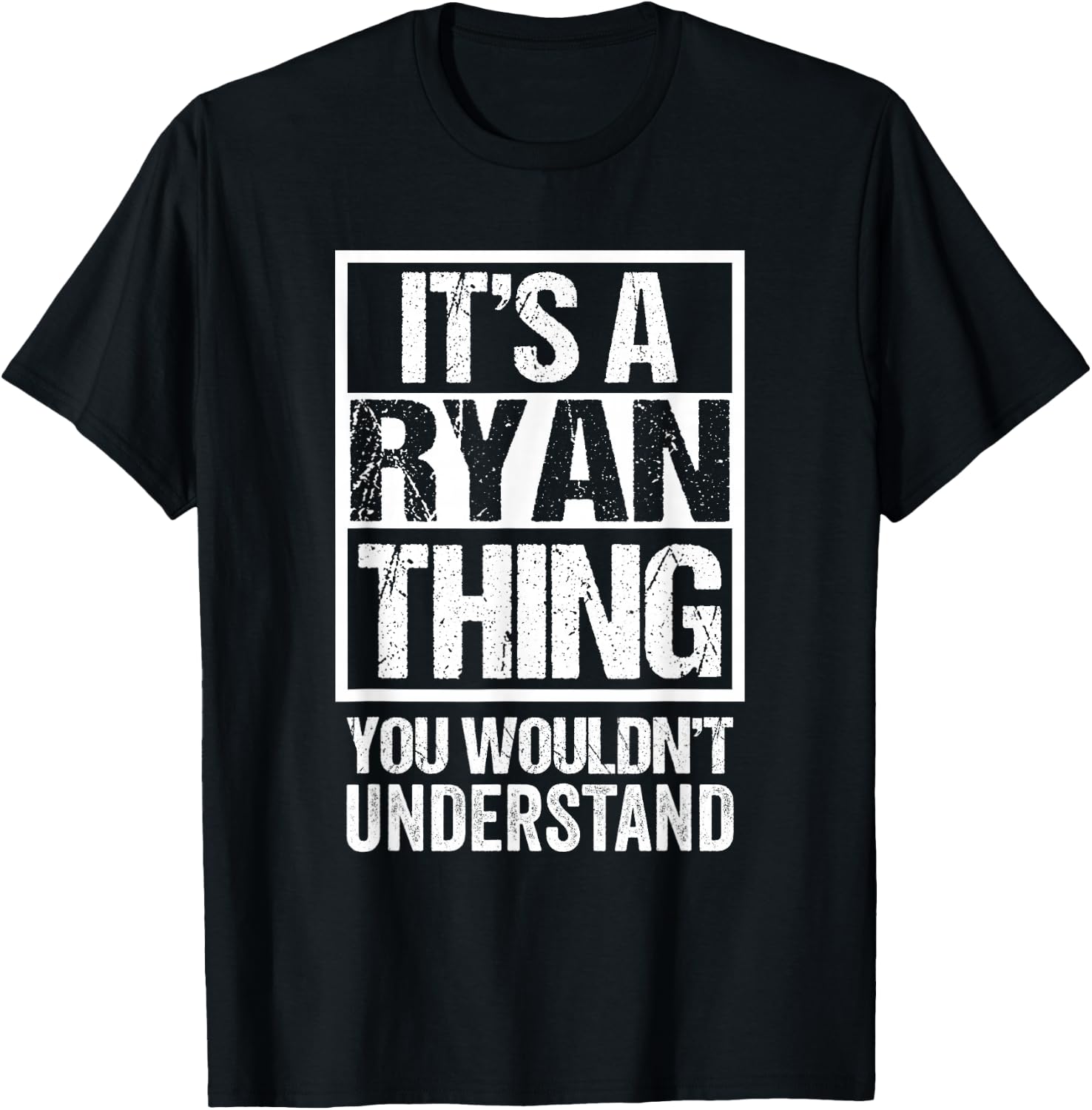 It's A Ryan Thing You Wouldn't Understand T-Shirt - T-Shirt | Black