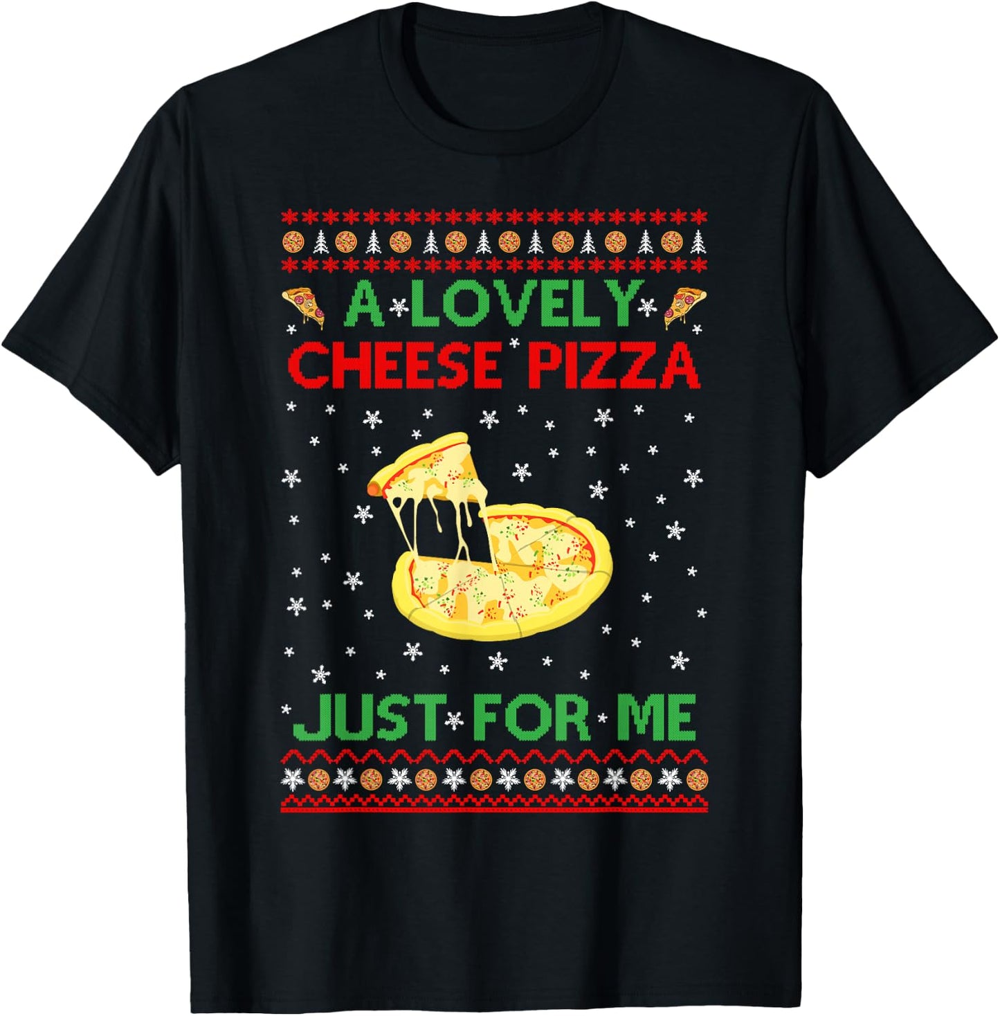 A Lovely Cheese Pizza Shirt Funny Kevin X-Mas T-Shirt - T-Shirt | Black