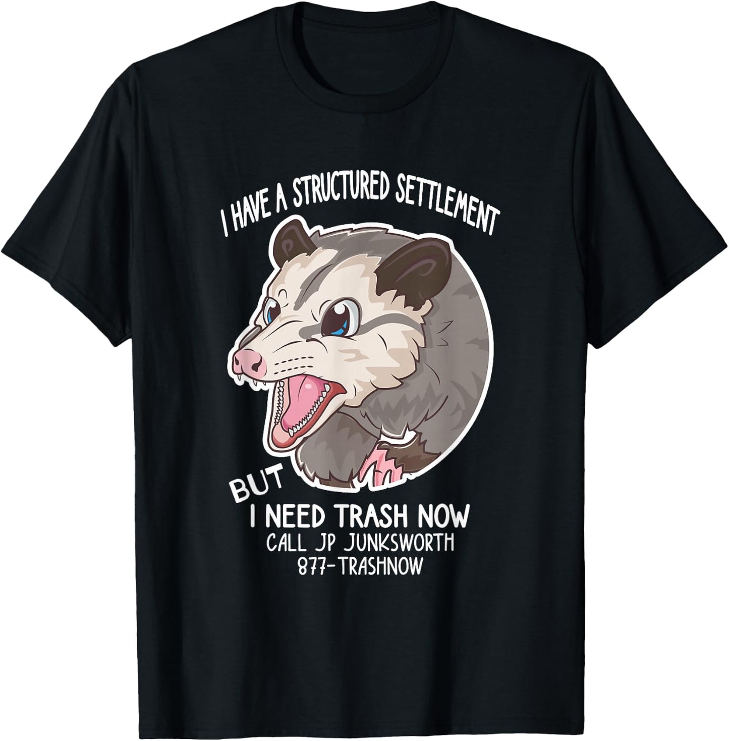 I Need Trash Now Possum Meme Funny Possum T-Shirt - T-Shirt | Black