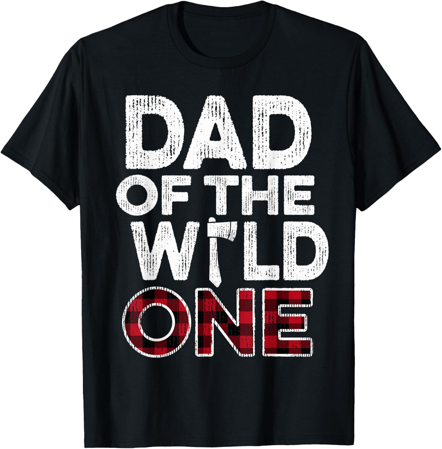 Dad Of The Wild One Lumberjack First Birthday Baby Shower T-Shirt - T-Shirt | Black
