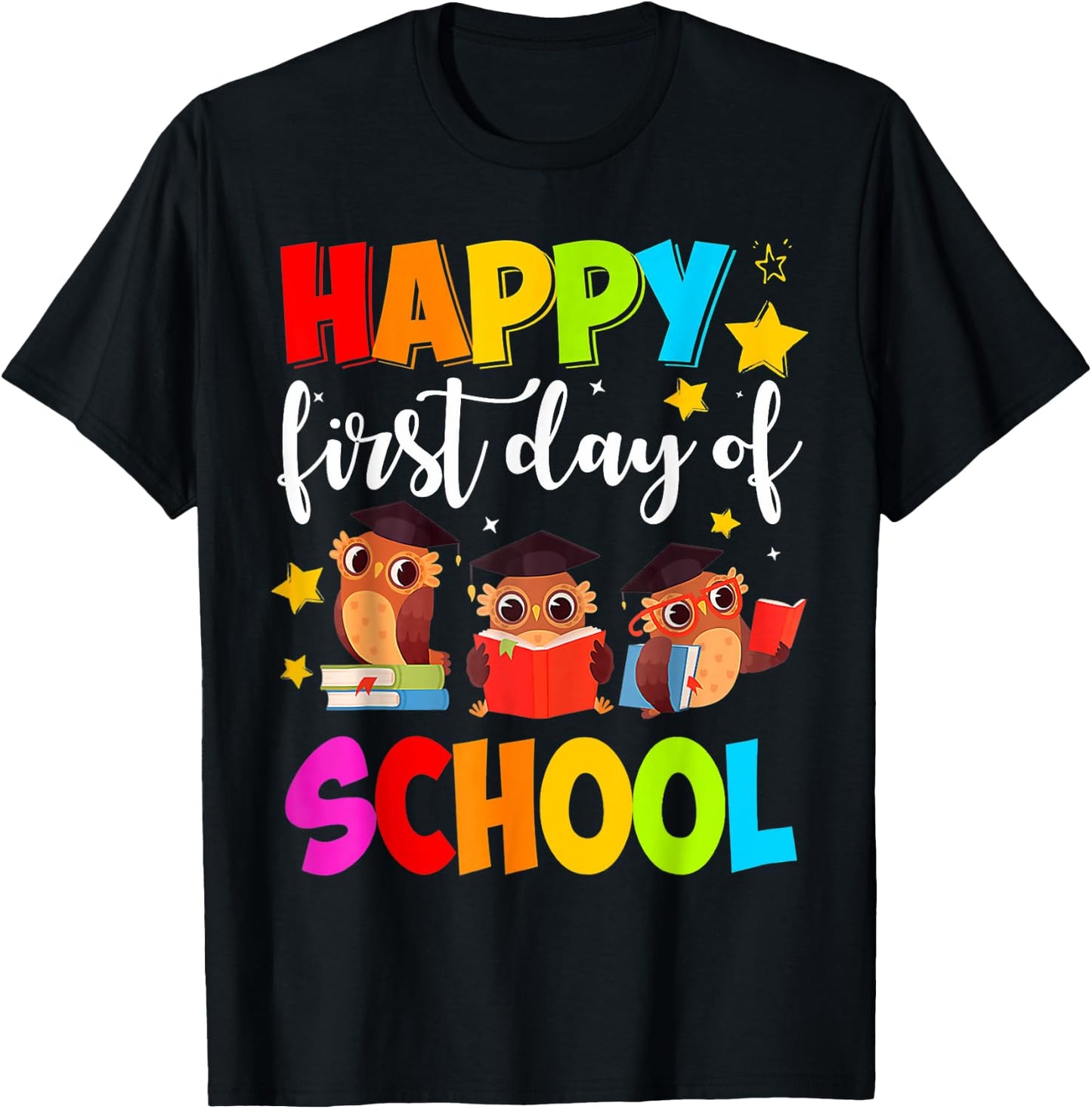 Cute Owls Happy First Day of School Students Parents T-Shirt - T-Shirt | Black