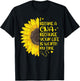 I Became a CNA Because Your Life Is Worth My Time Sunflower T-Shirt - T-Shirt | Black