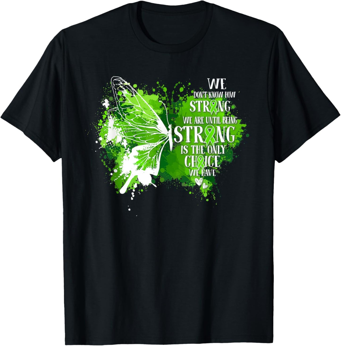 You Never Know How Strong You Are Butterfly Mental Health T-Shirt - T-Shirt | Black