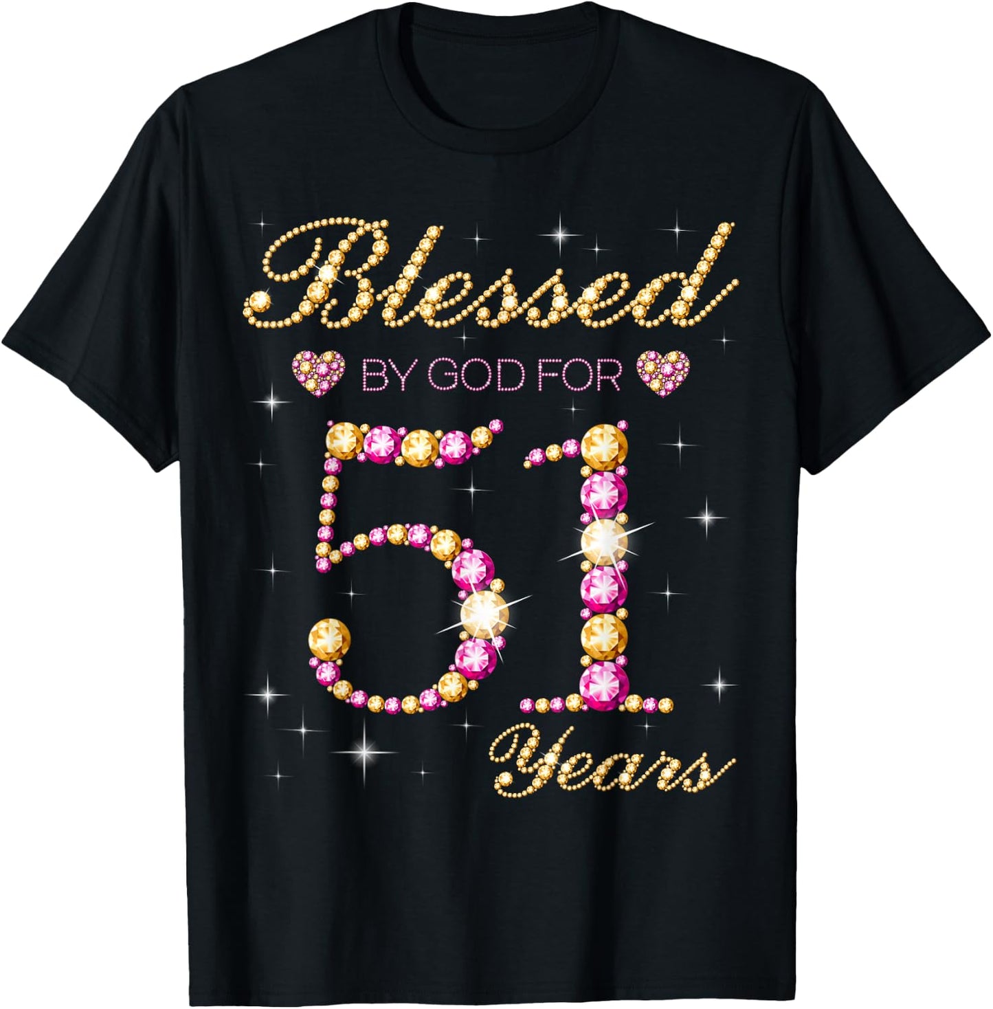 Blessed By God For 51 Years Old 51st Birthday Party T-Shirt - T-Shirt | Black