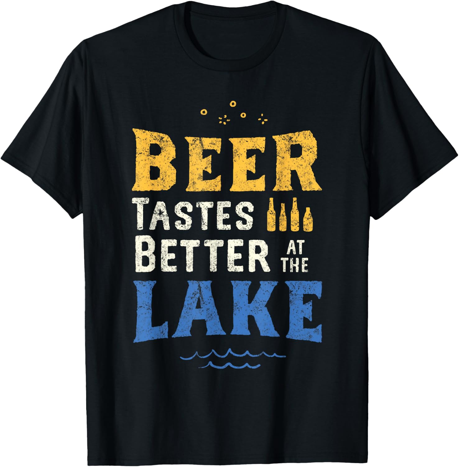 Beer Tastes Better At The Lake. Lake & Beer Drinking Shirt. T-Shirt - T-Shirt | Black