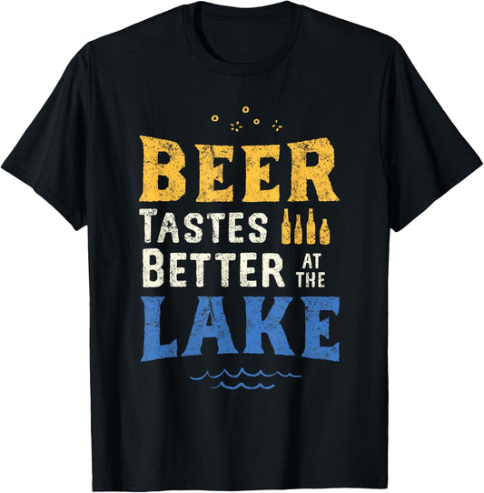 Beer Tastes Better At The Lake. Lake & Beer Drinking Shirt. T-Shirt - T-Shirt | Black