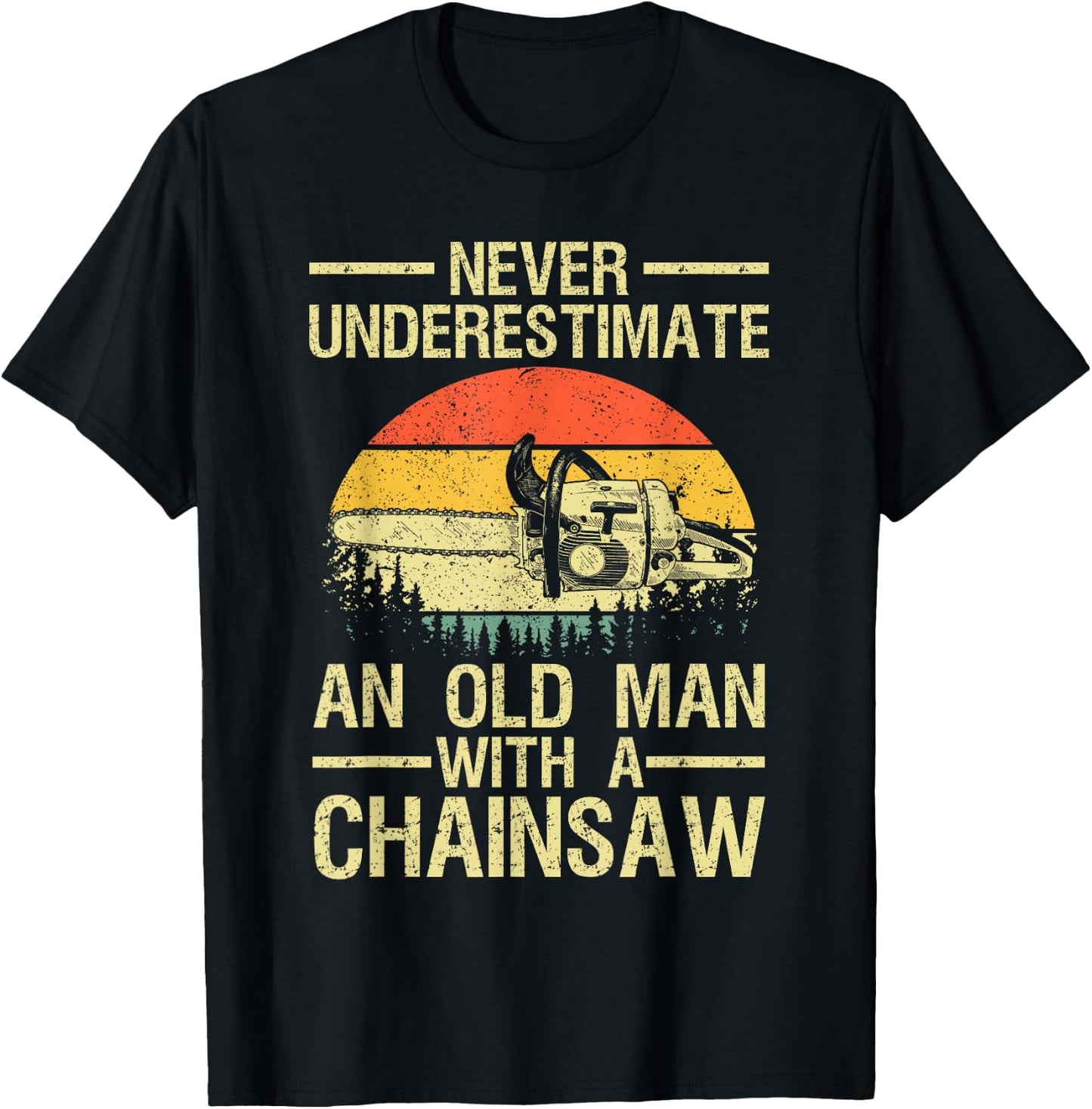 Funny Lumberjack Design Dad Logger Arborist Chainsaw T-Shirt - T-Shirt | Black