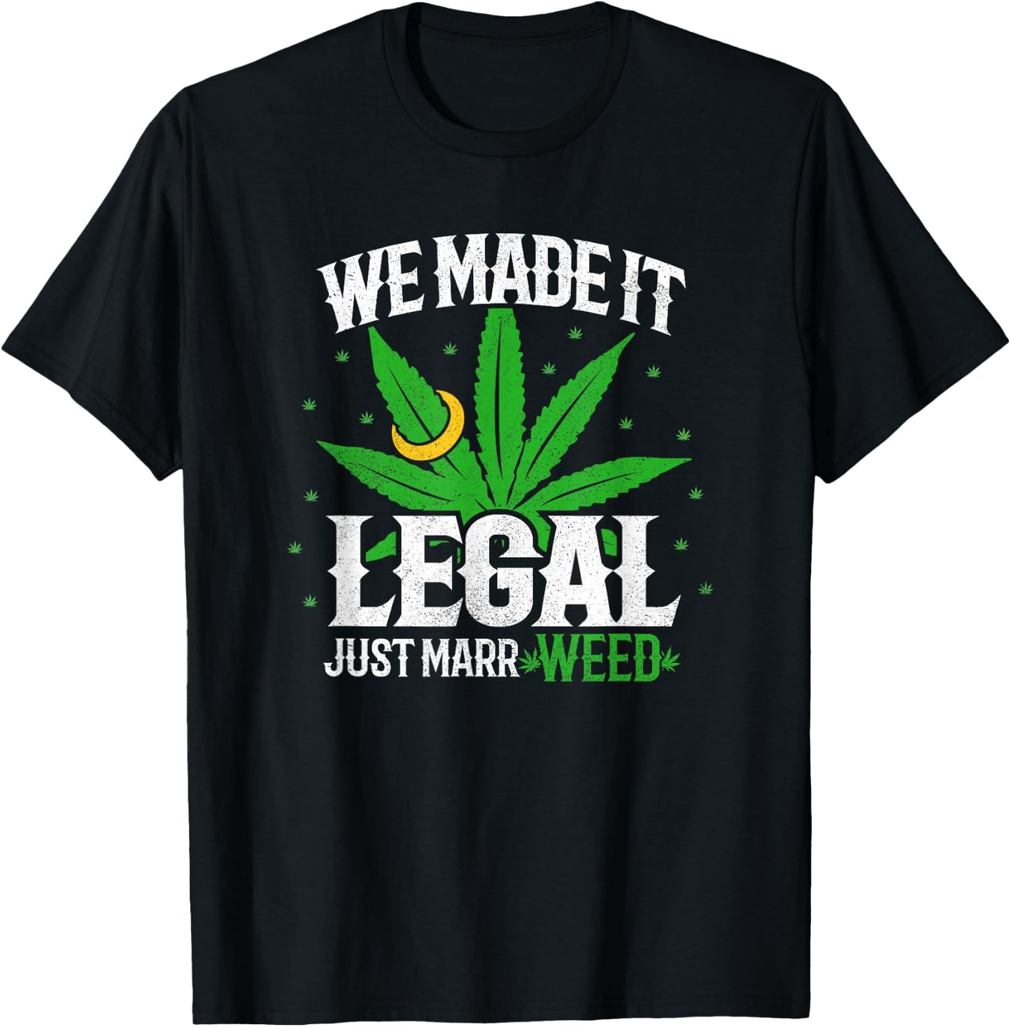 Weed Wedding - Weed Pun - Just Married - Stoner Couple T-Shirt - T-Shirt | Black
