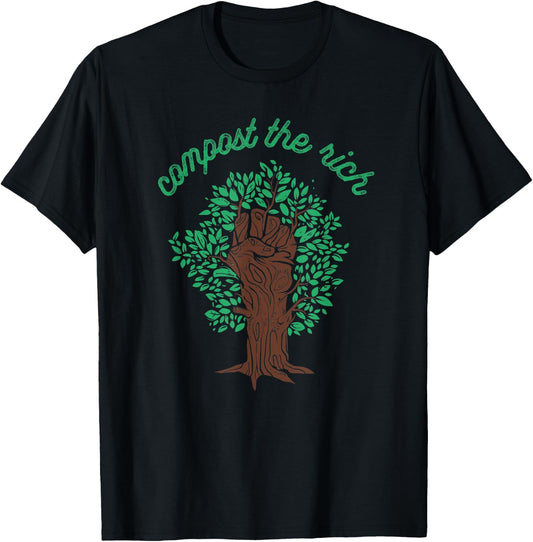 Compost The Rich Protest Power Fist Socialist Resistance T-Shirt - T-Shirt | Black