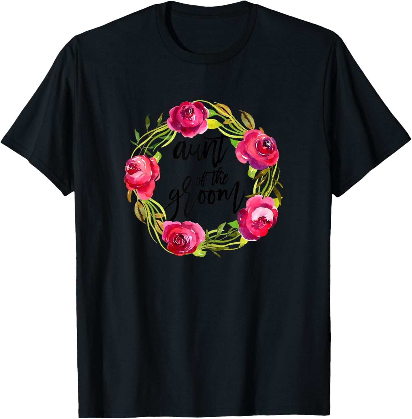 Aunt of the Groom from Bride Floral Wedding Shower T-Shirt - T-Shirt | Black