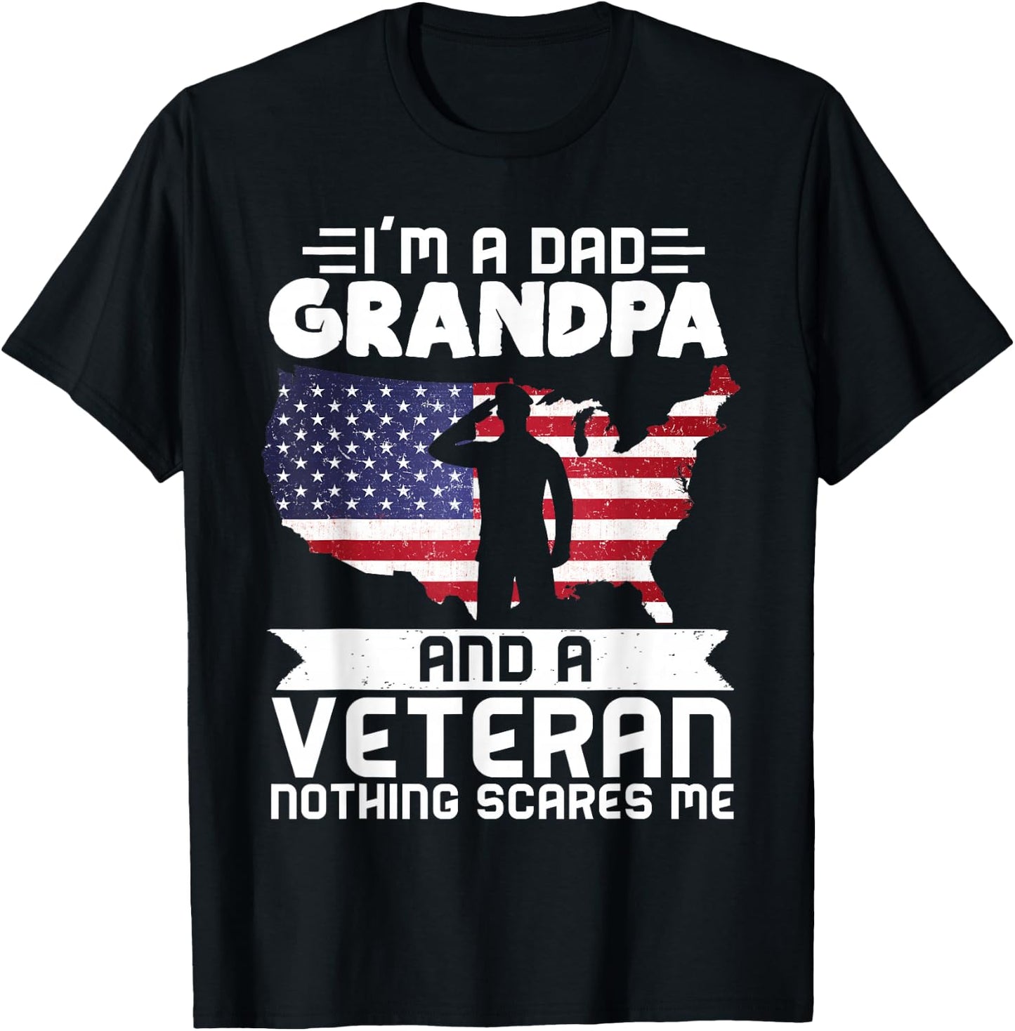 Dad Grandpa Veteran Nothing Scares Patriotic Veterans Day T-Shirt - T-Shirt | Black