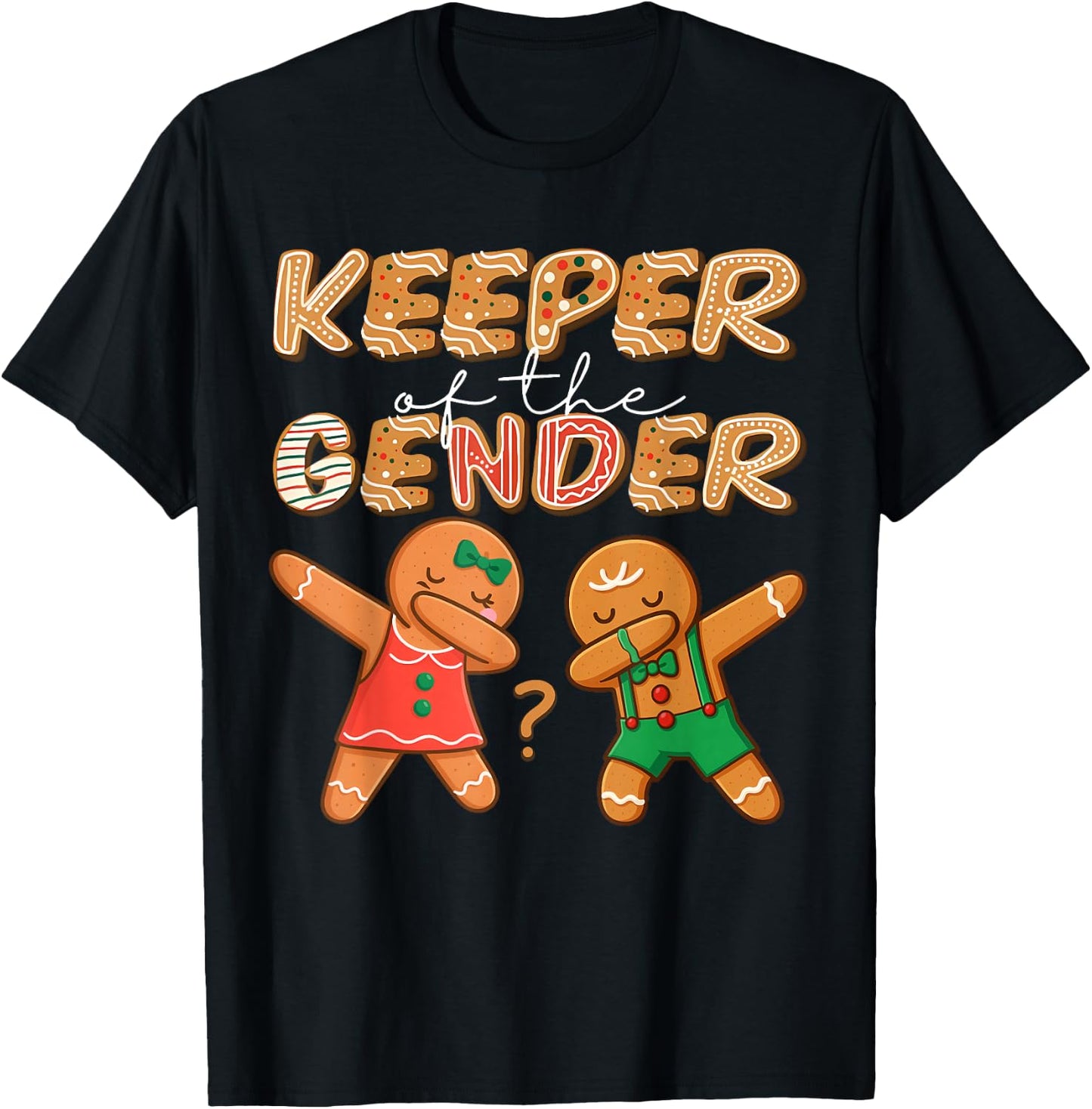 Keeper of The Gender Reveal Baby Shower Gingerbread Cookies T-Shirt - T-Shirt | Black