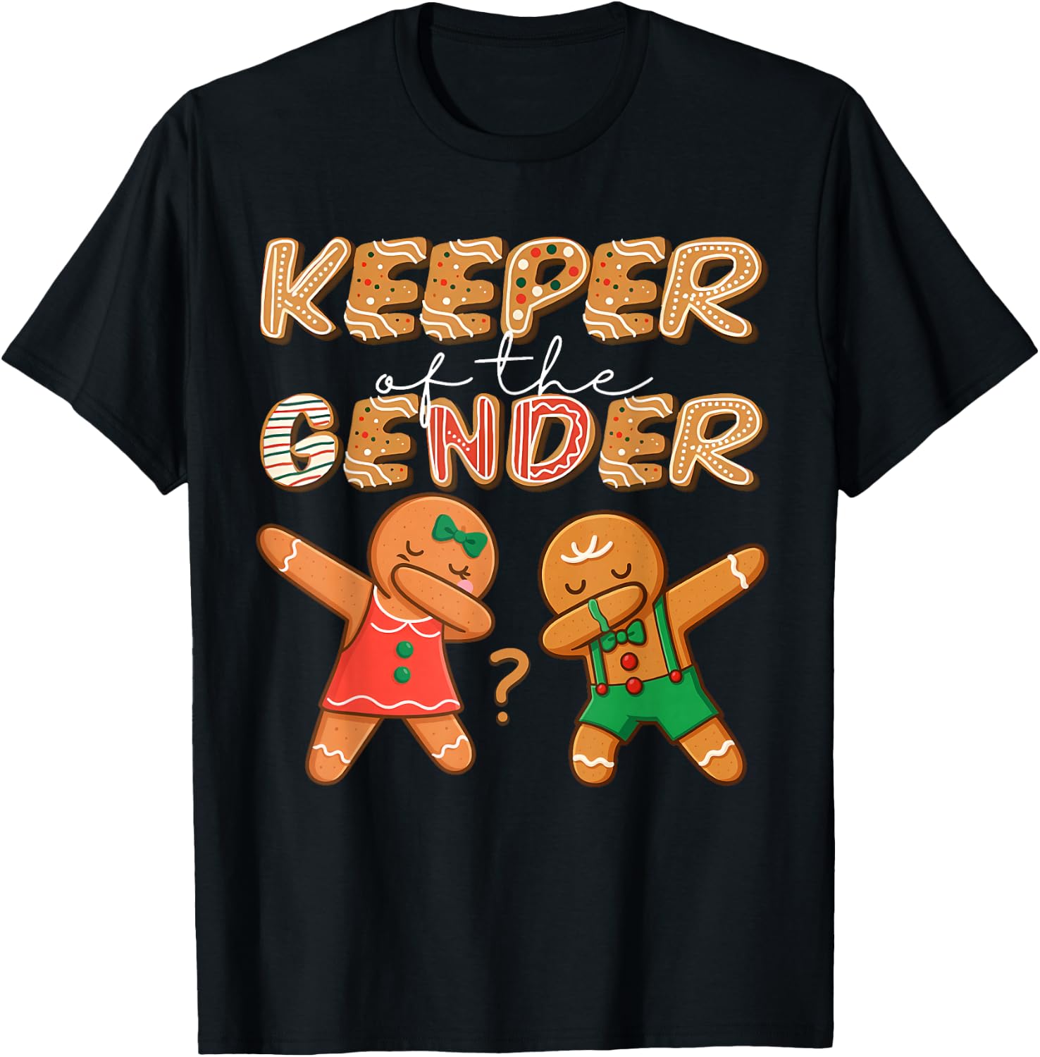 Keeper of The Gender Reveal Baby Shower Gingerbread Cookies T-Shirt - T-Shirt | Black