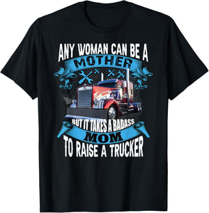 It takes a badass mom To Raise a Trucker funny proud mom T-Shirt - T-Shirt | Black