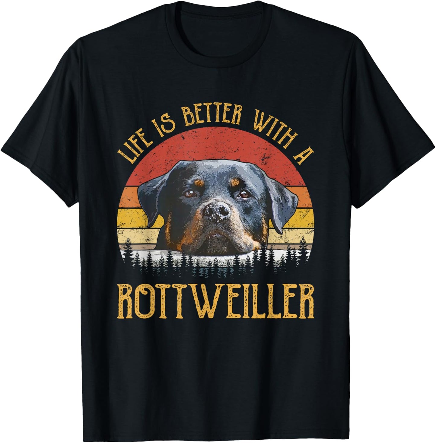 Life Is Better With A Rottweiler Rottie Mom Dad Rottweiler T-Shirt - T-Shirt | Black