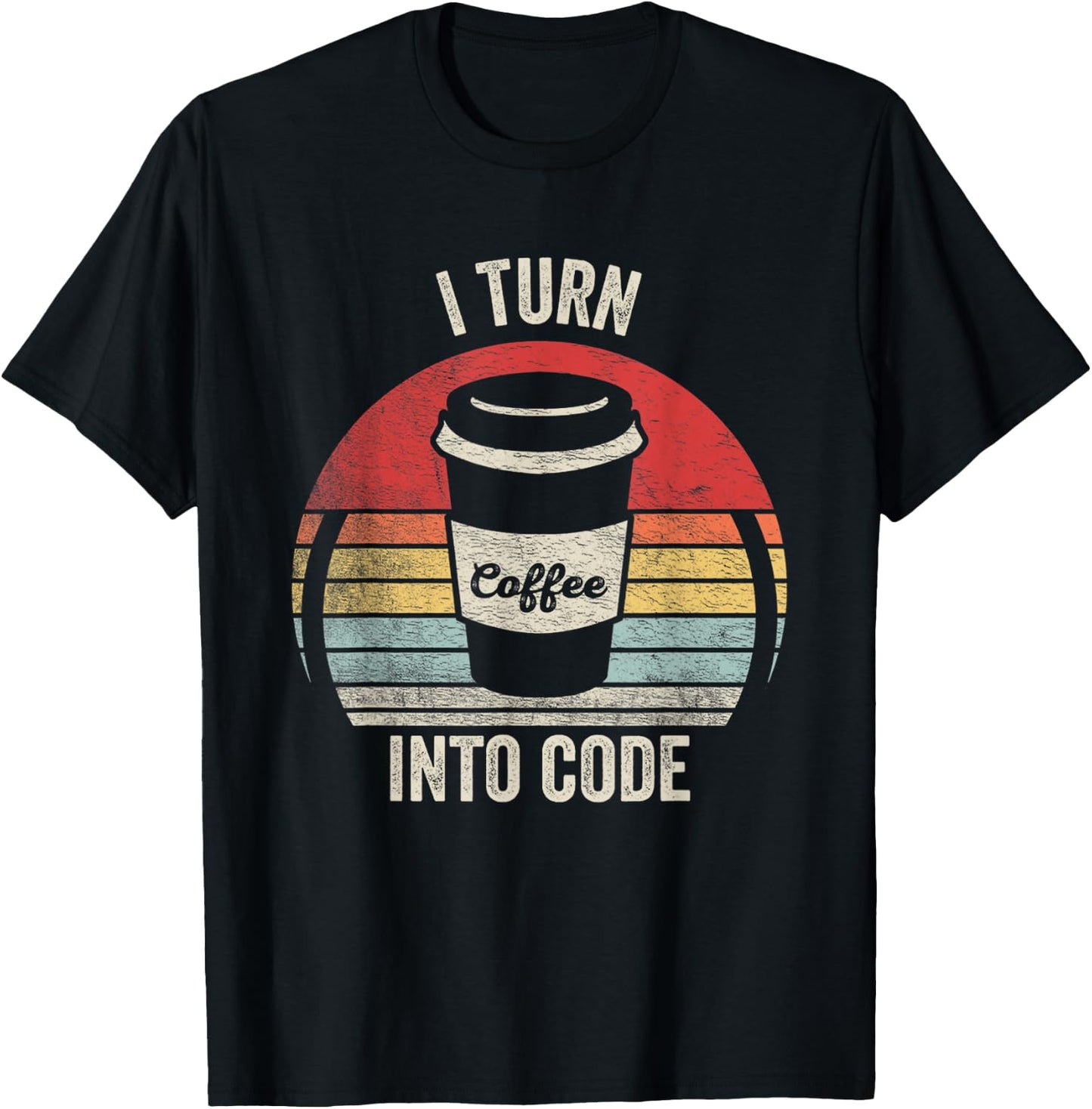 Retro Funny Developer Coding Shirt I Turn Coffee Into Code T-Shirt - T-Shirt | Black