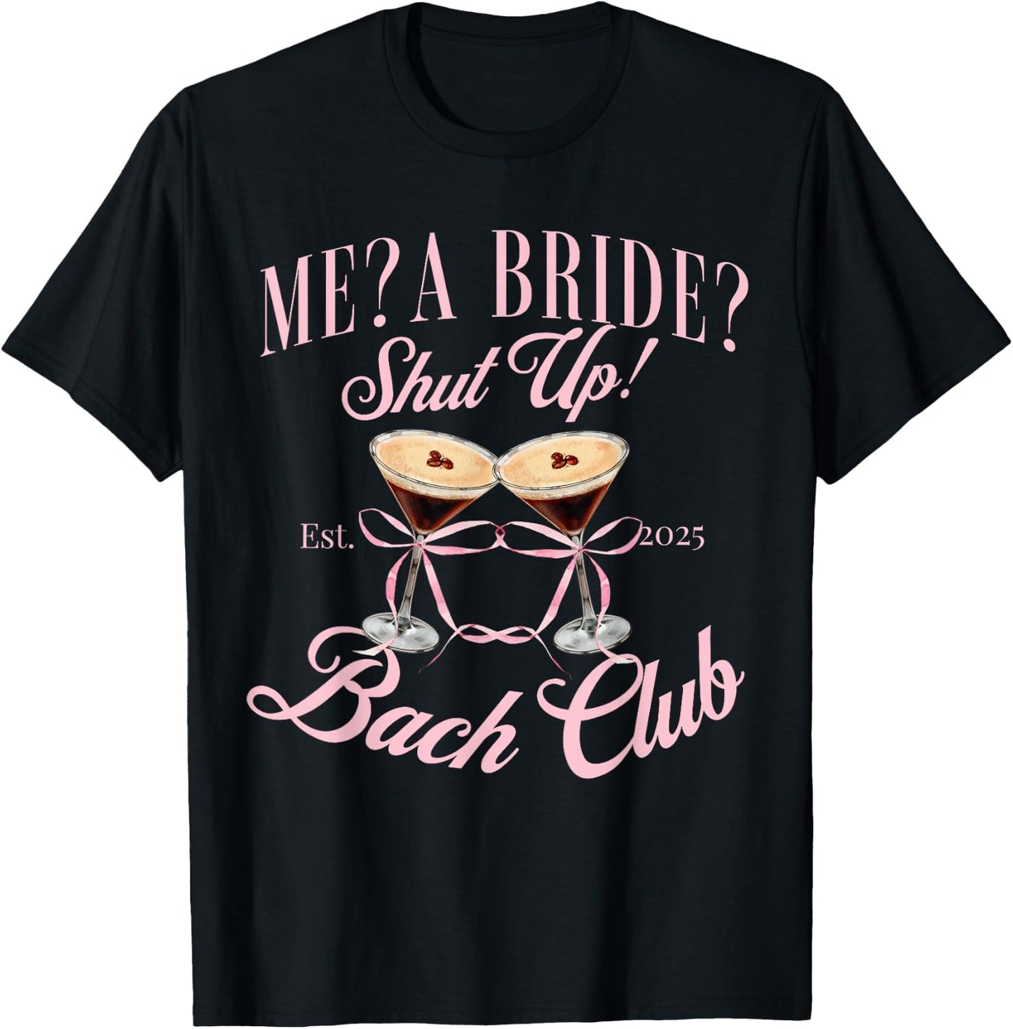 2025 Bridal shower T-Shirt - T-Shirt | Black