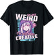 I'm Not Weird I'm Just More Creative Than You Anime T-Shirt - T-Shirt | Black