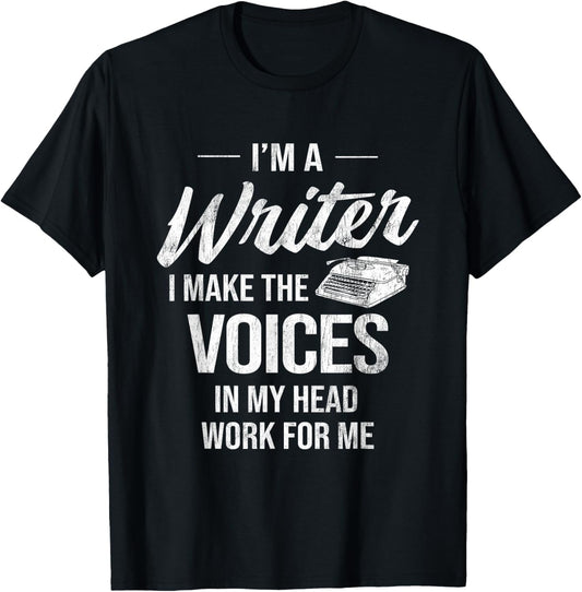 Voice in My Head Work for Me Author Writer T-Shirt - T-Shirt | Black