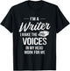 Voice in My Head Work for Me Author Writer T-Shirt - T-Shirt | Black