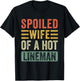 Spoiled Wife of a Hot Lineman Funny Husband Wife T-Shirt - T-Shirt | Black