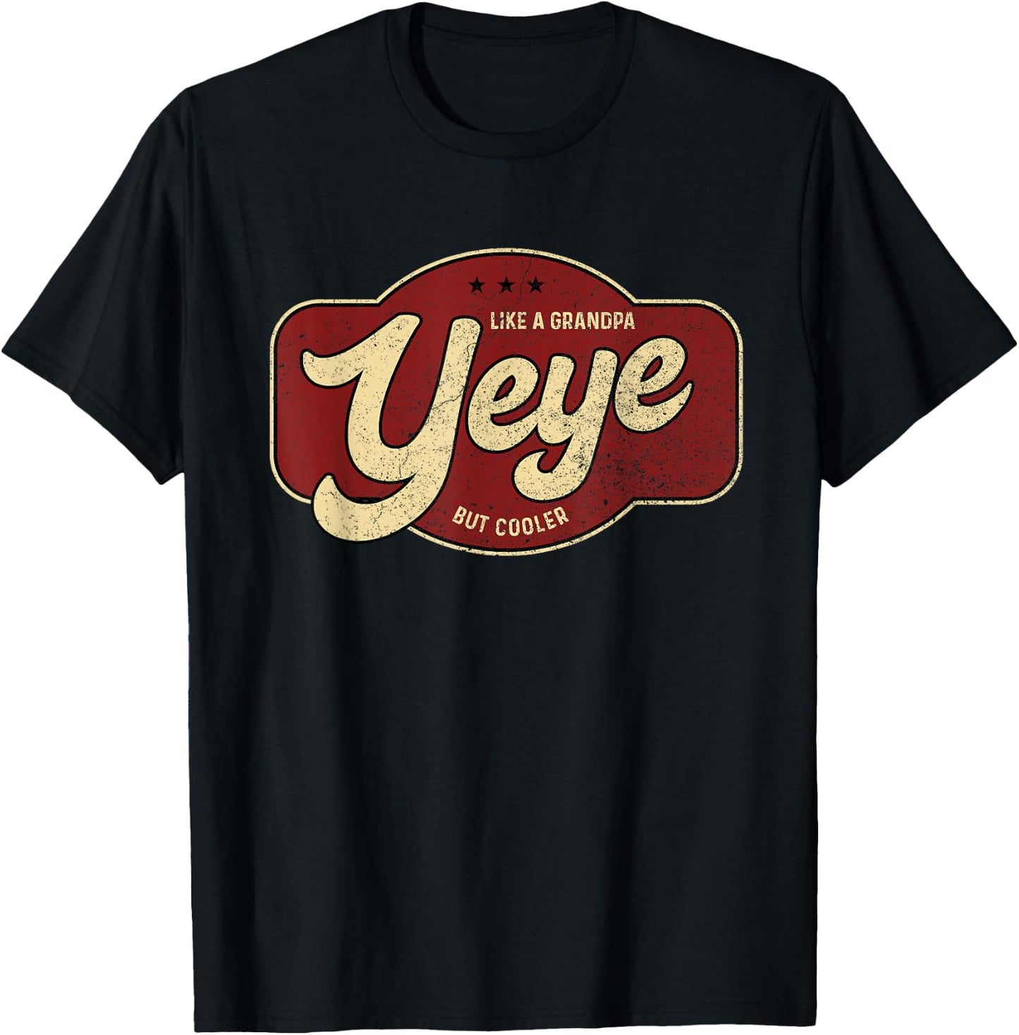 Vintage Yeye Like a Grandpa but Cooler T-Shirt - T-Shirt | Black