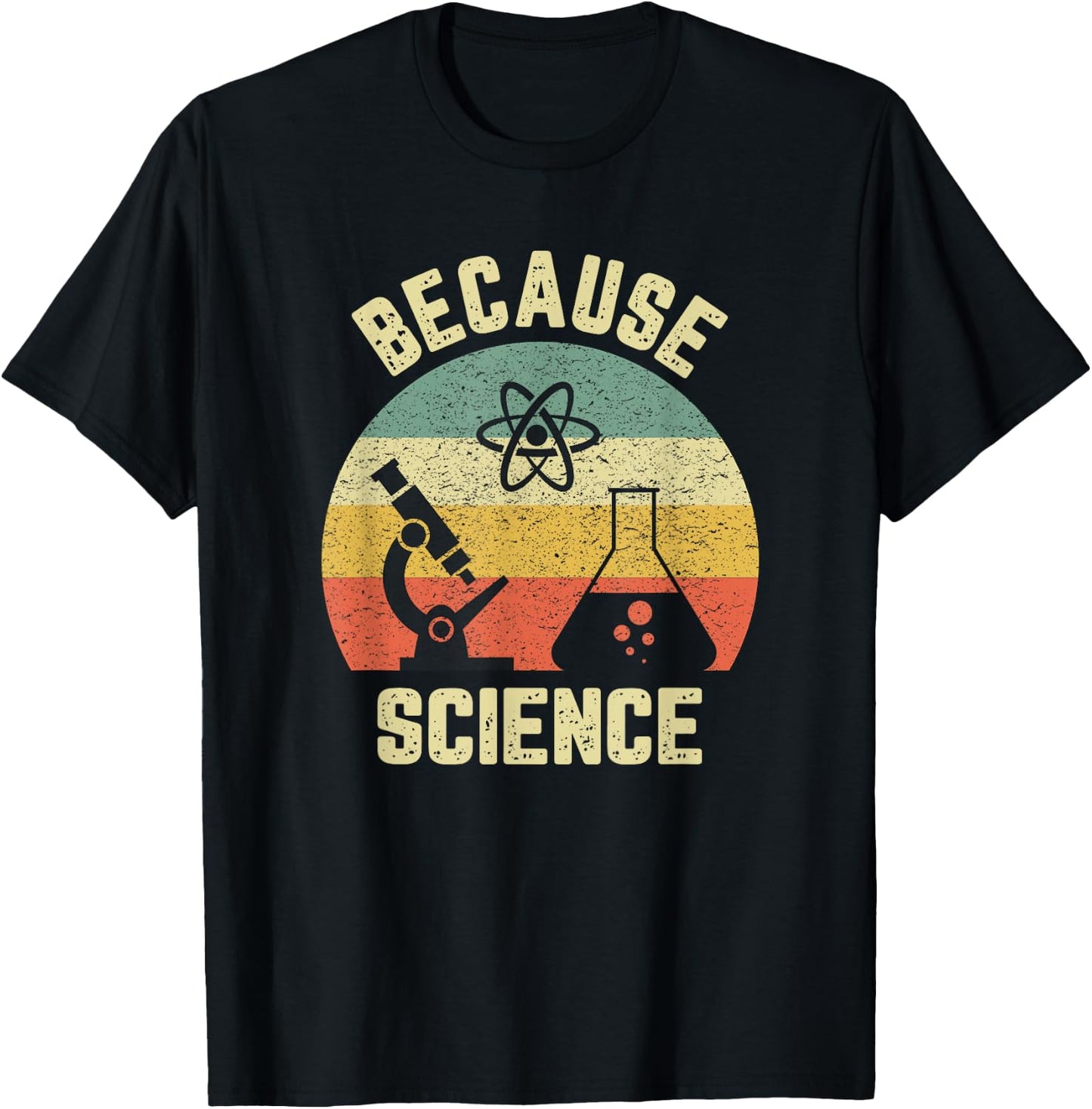 Funny Science Shirt Biology Physics Because Science Teacher T-Shirt - T-Shirt | Black