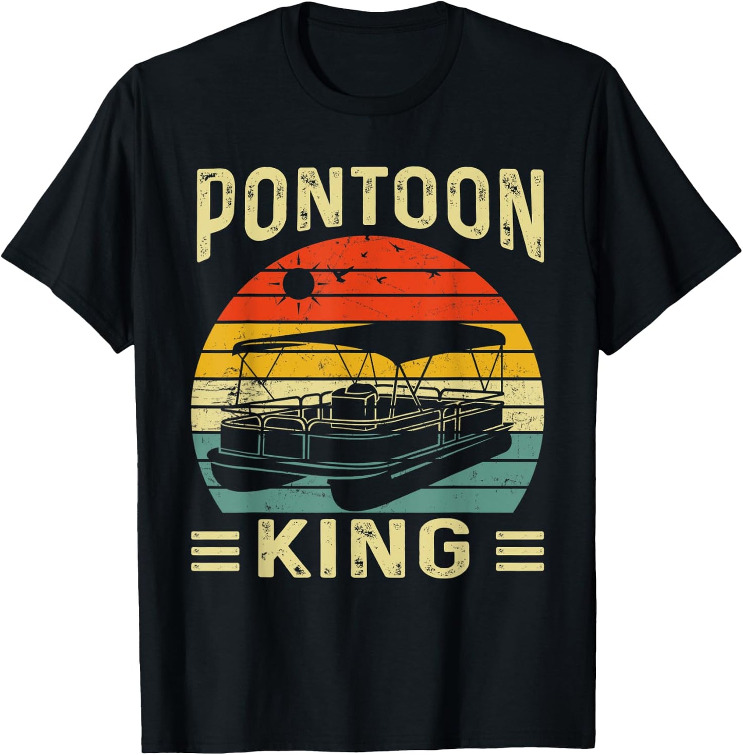 Pontoon King Funny Motor Boat Captain Pontooning Boating T-Shirt - T-Shirt | Black