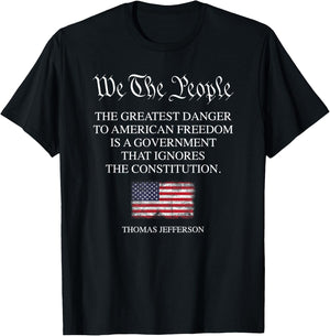 The Greatest Danger to Freedom Quote Thomas Jefferson USA T-Shirt - T-Shirt | Black