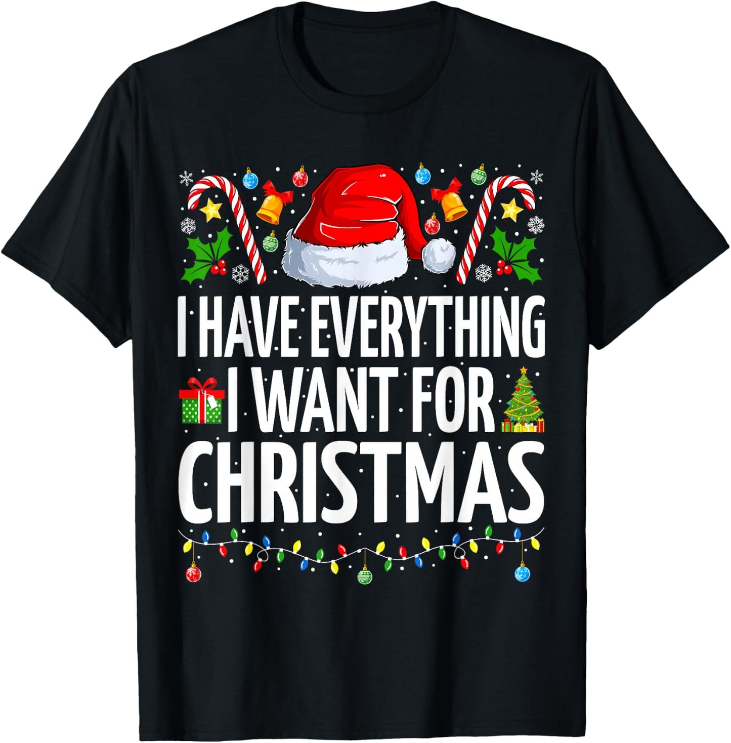 Have Everything I Want for Christmas Couple Pajama Couples T-Shirt - T-Shirt | Black