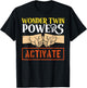 Wonder Twin Power Activated design, Sibling design T-Shirt - T-Shirt | Black