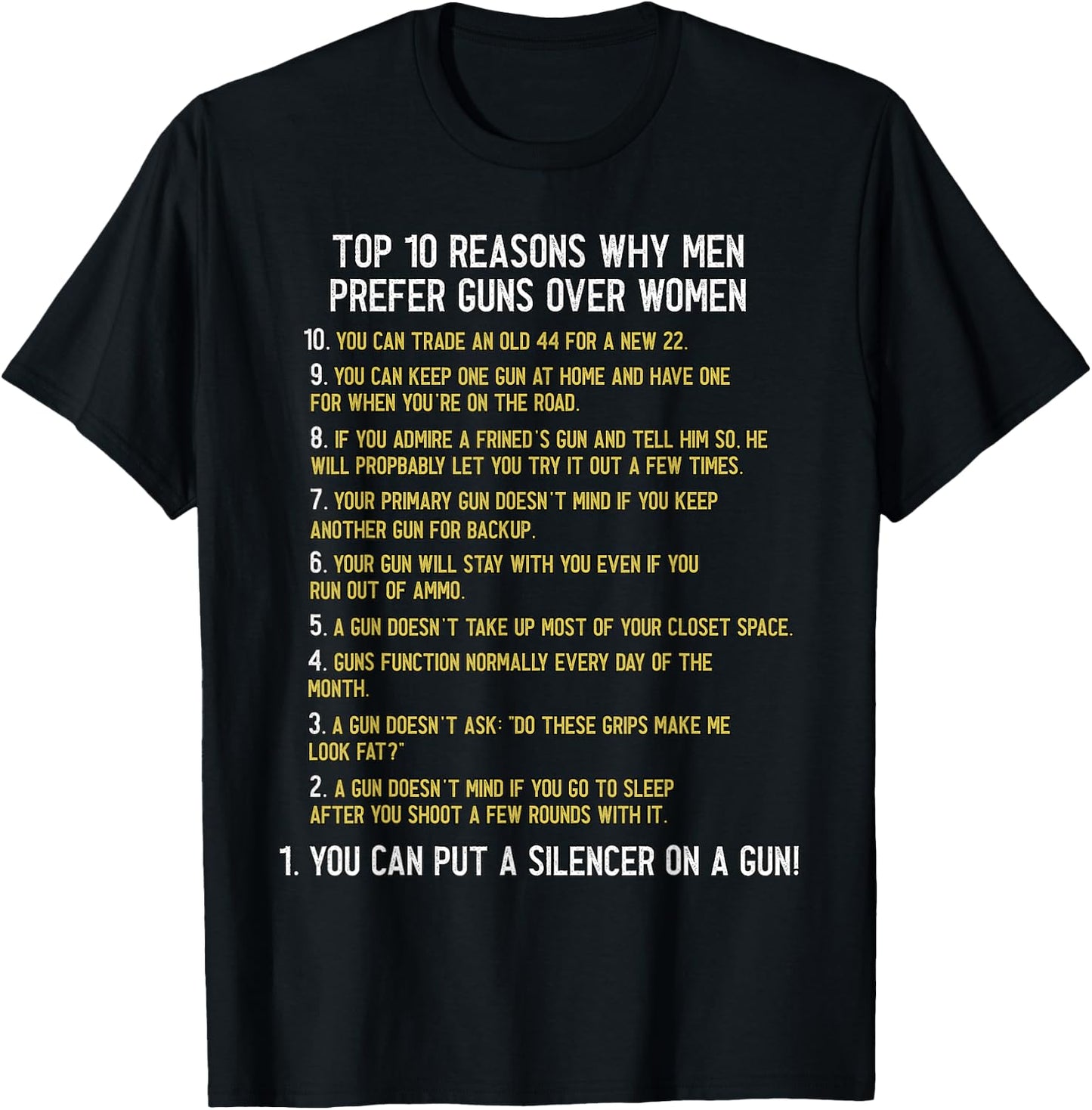 Top 10 Reasons Why Men Prefer Guns Over Women Shirt Funny T-Shirt - T-Shirt | Black