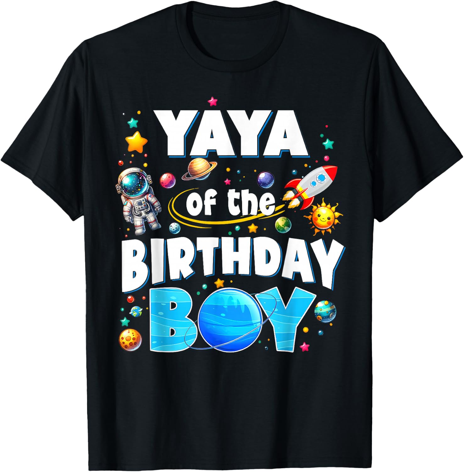 Yaya Of The Birthday Boy Astronaut Family Space Planets T-Shirt - T-Shirt | Black
