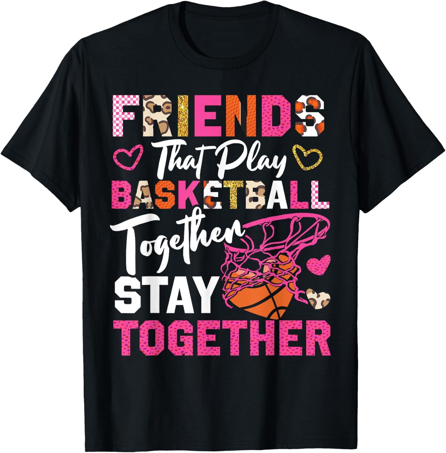 Basketball Bball Friends Buddies Besties Friends That Play T-Shirt - T-Shirt | Black