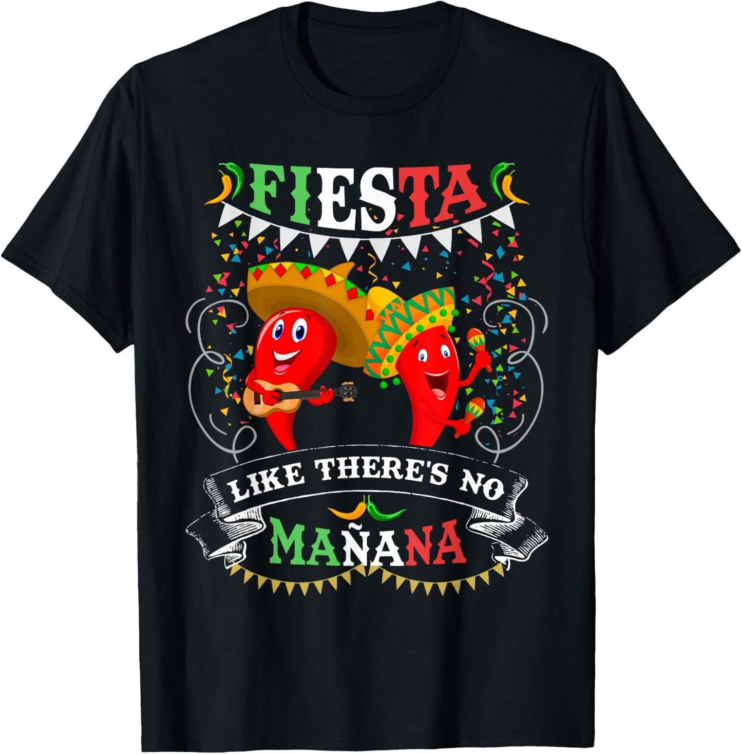 Fiesta Like There's No Mañana Men Women Cinco De Mayo T-Shirt - T-Shirt | Black