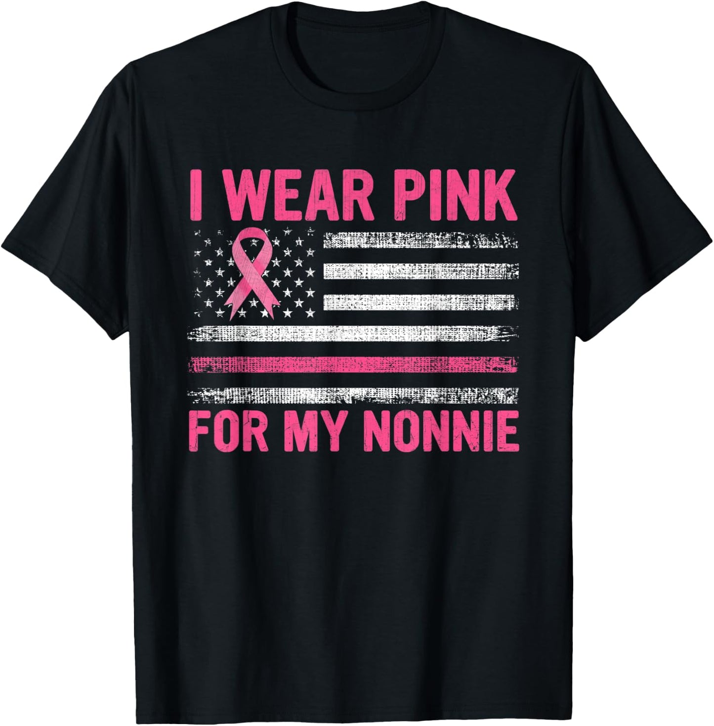 I Wear Pink For My Nonnie Breast Cancer Awareness Support T-Shirt - T-Shirt | Black
