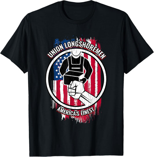 Union Longshoreman Proud Gifts for Longshoremen T-Shirt - T-Shirt | Black