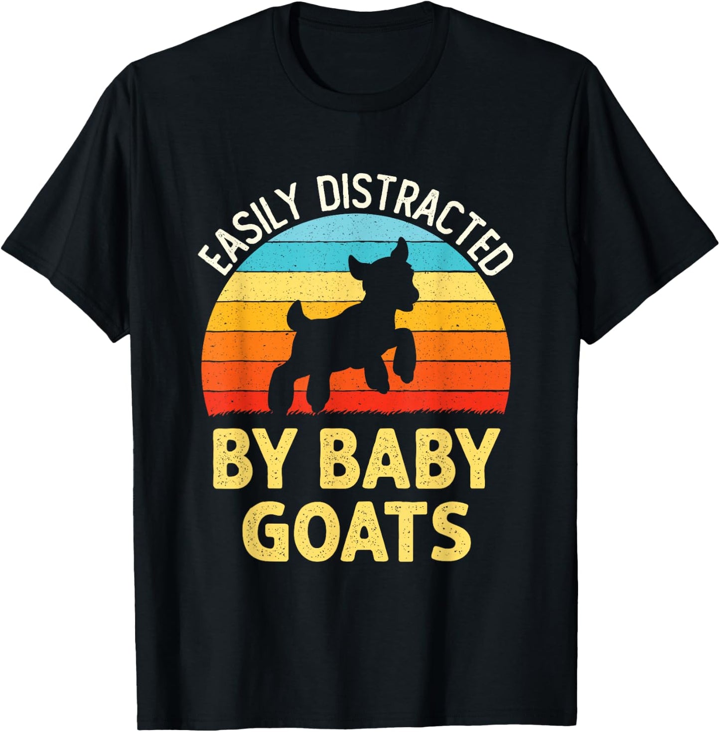 Easily Distracted By Baby Goats Funny Goat Lovers Graphic T-Shirt - T-Shirt | Black
