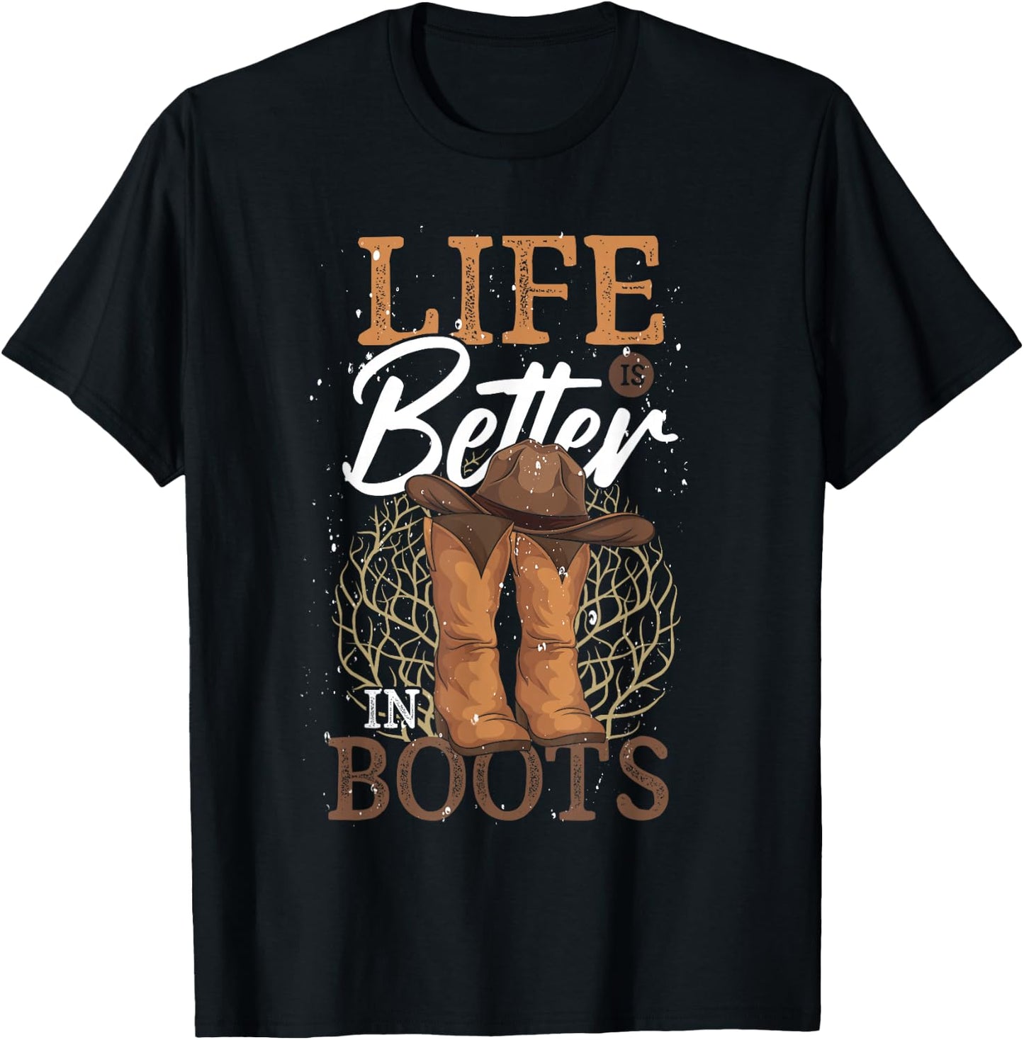 Western Country Cowboy Life Is Better In Boots Line Dance T-Shirt - T-Shirt | Black