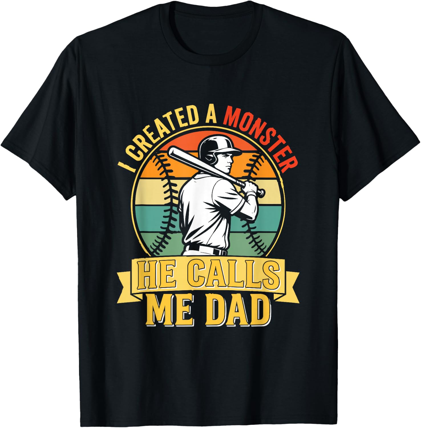 I Created A Monster He Calls Me Dad Vintage Sunset Baseball T-Shirt - T-Shirt | Black